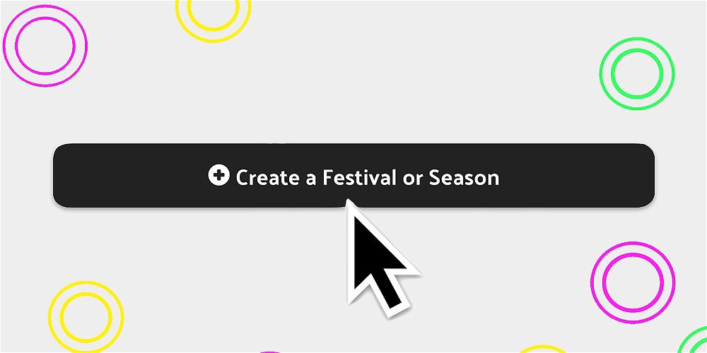 Set up a New Festival or Season